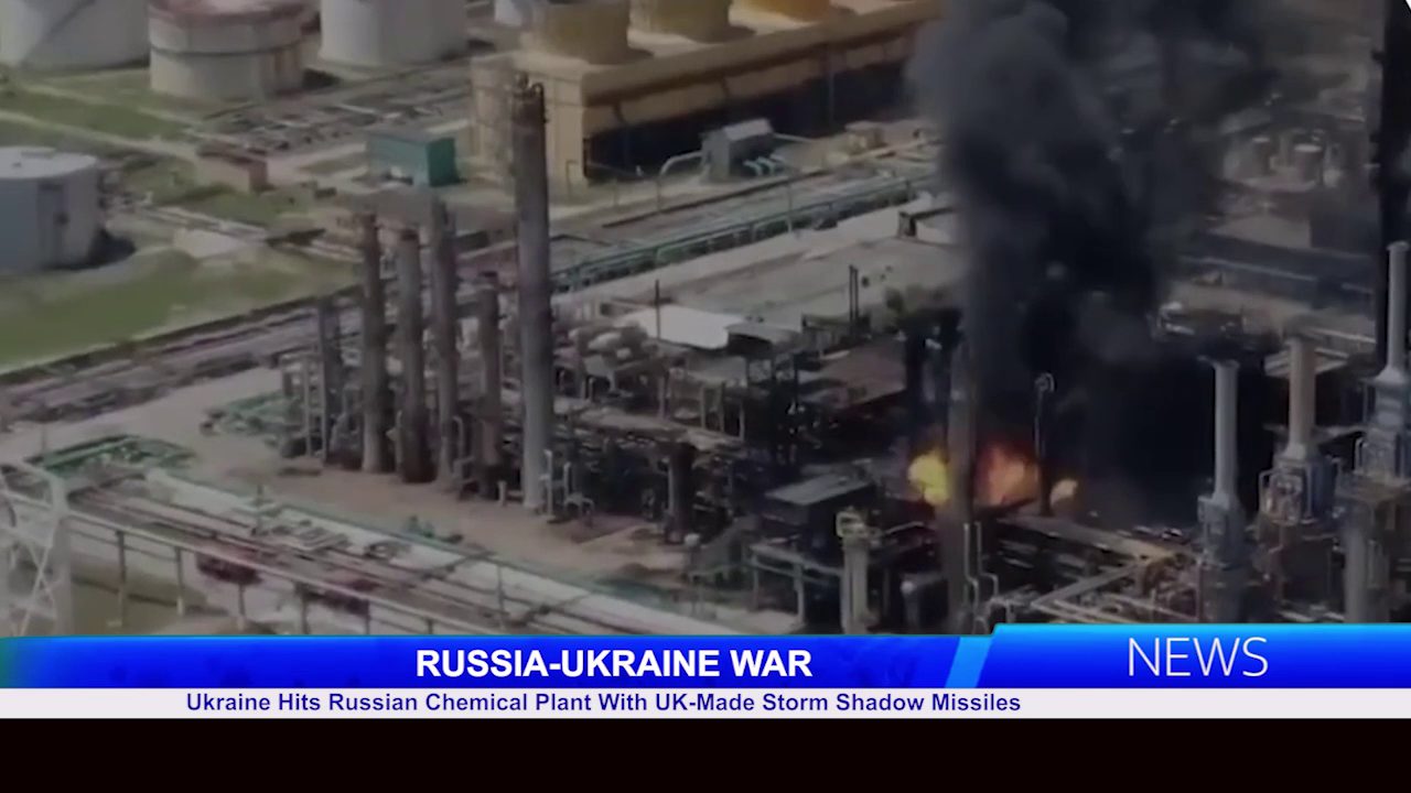 Ukraine Strikes Russian Chemical Plant with UK-Made Storm Shadow Missiles