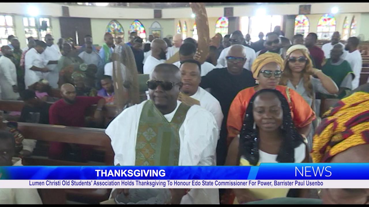 Lumen Christi Old Students’ Association Holds Thanksgiving To Honour Edo State Commissioner For Power, Barrister Paul Usenbo
