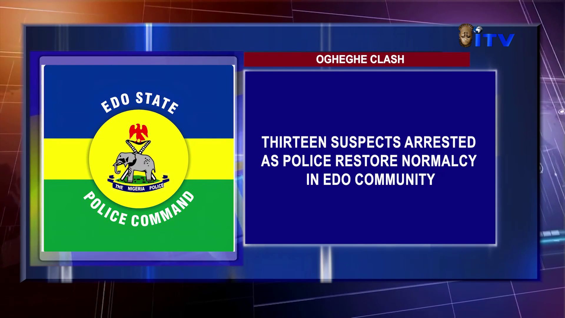 Ogheghe Clash: Thirteen Suspects Arrested As Police Restore Normalcy In Edo Community