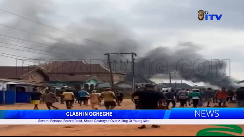 CLASH IN OGHEGHE: Several Persons Feared Dead, Shops Destroyed Over Killing Of Young Man