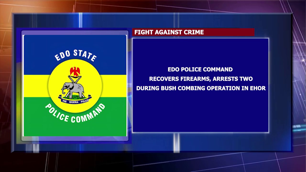Edo Police Command Recovers Firearms, Arrests Two During Bush Combing Operation In Ehor