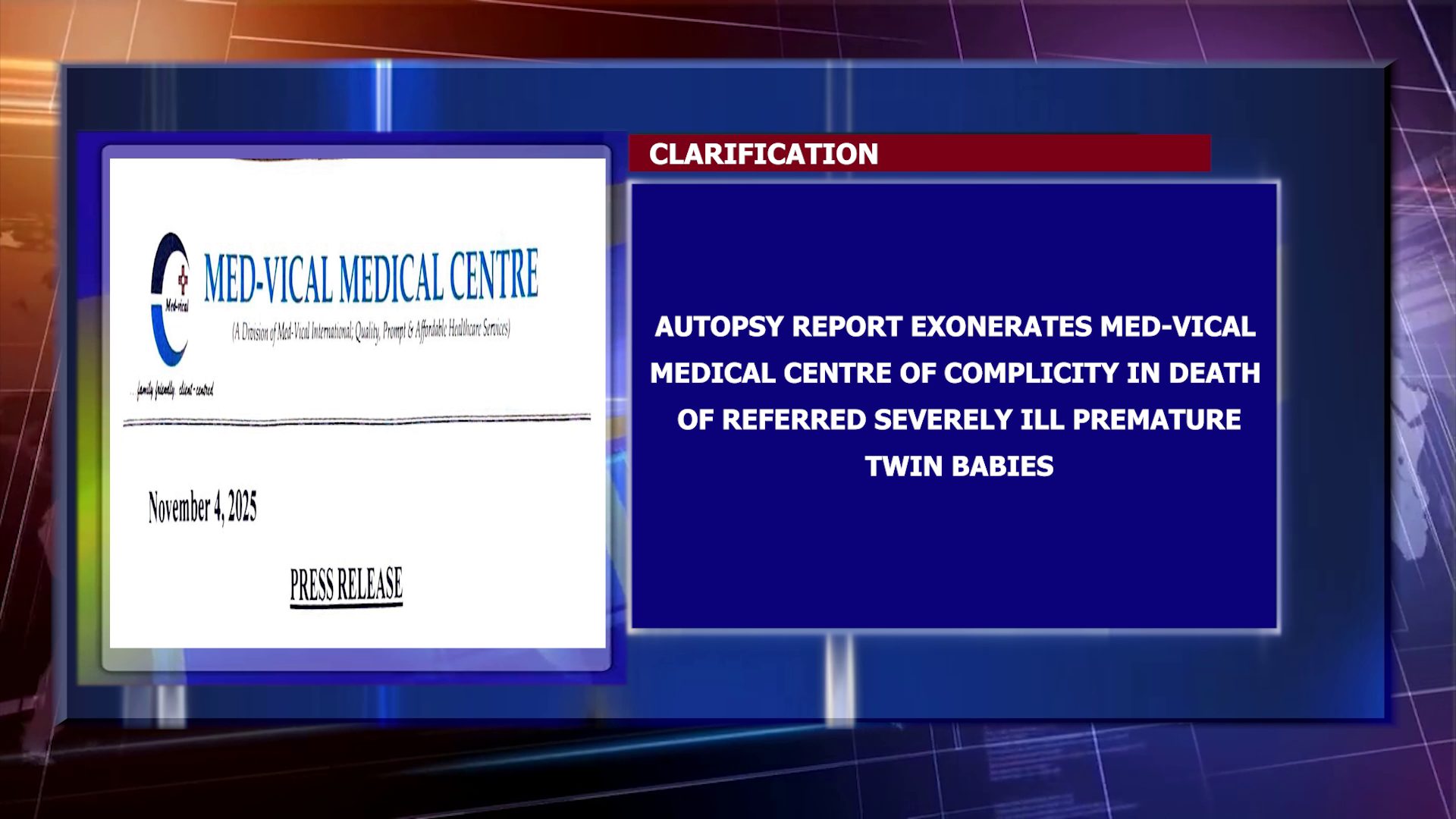 Autopsy Report Exonerates Med-Vical Medical Centre Of Complicity In Death Of Referred Severely Ill Premature Twin Babies