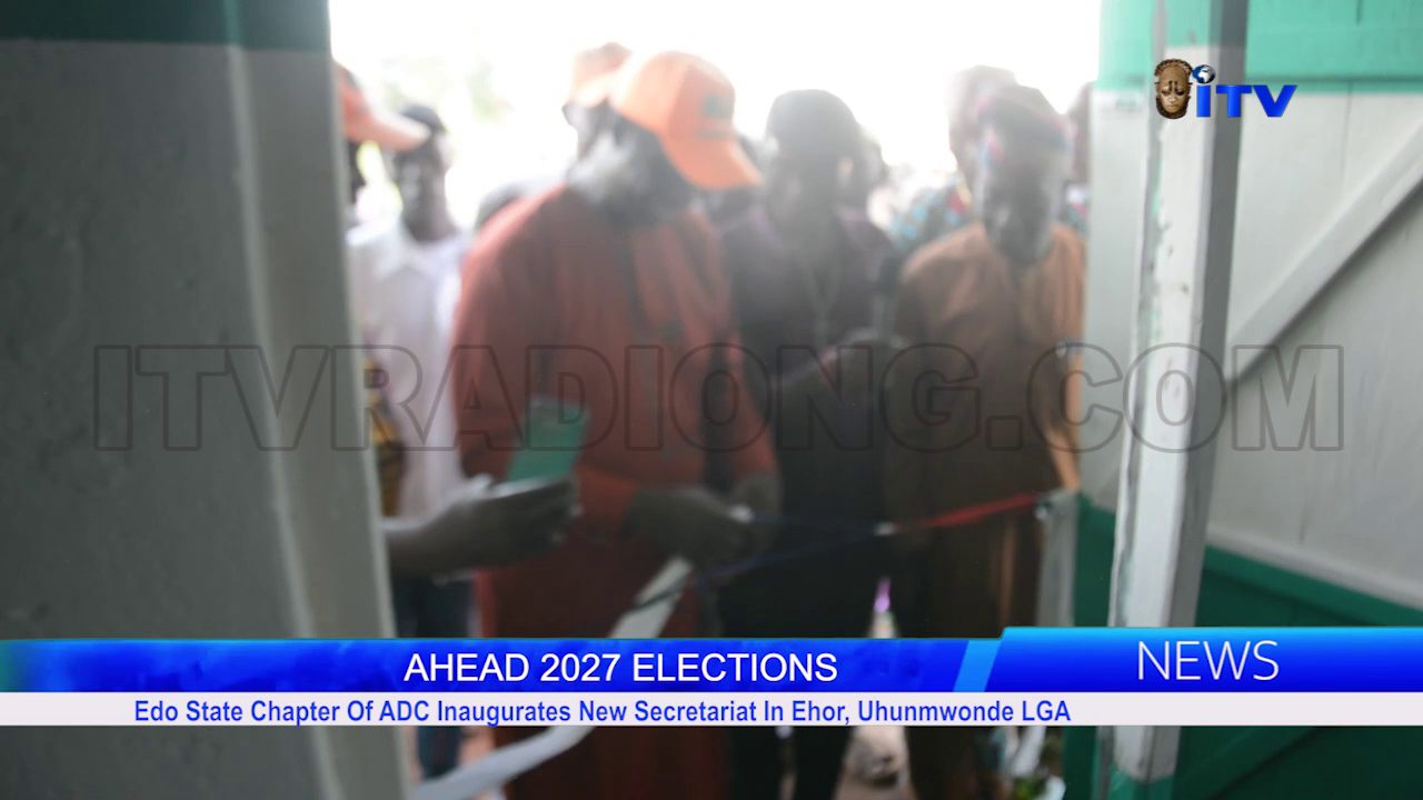 AHEAD 2027 ELECTIONS: Edo State Chapter Of ADC Inaugurates New Secretariat In Ehor, Uhunmwonde LGA
