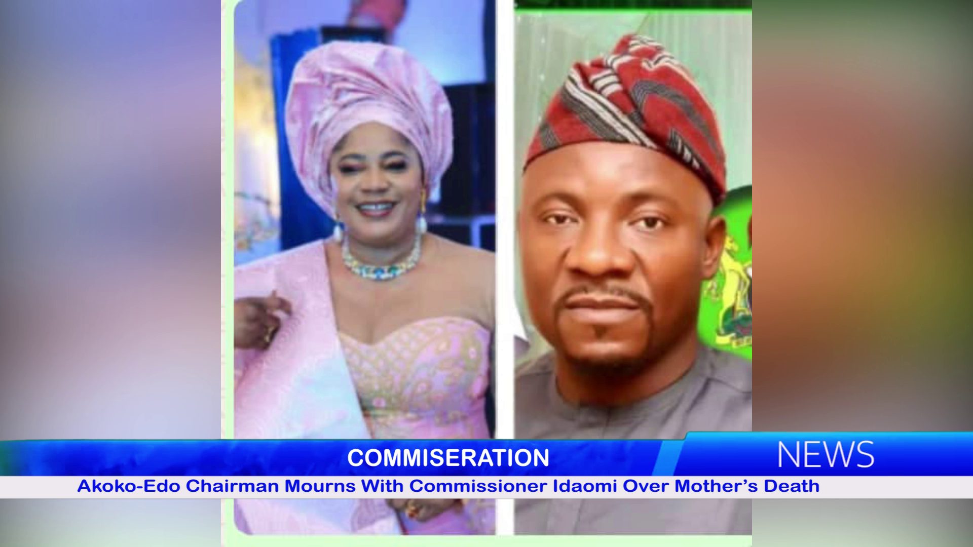 Akoko-Edo Chairman Mourns With Commissioner Idaomi Over Mother’s Death