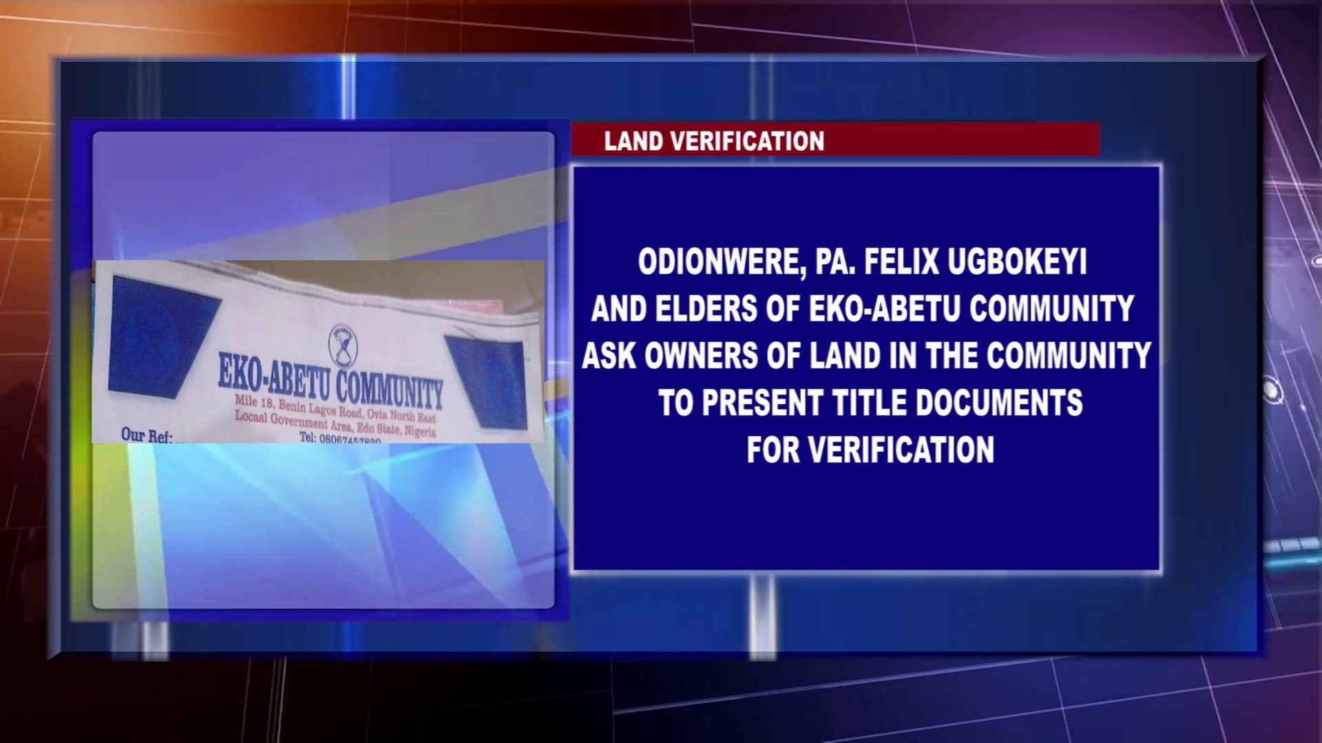 Odionwere, Pa. Felix Ugbokeyi And Elders Of Eko-Abetu Community Ask Owners Of Land In The Community To Present Title Documents For Verification