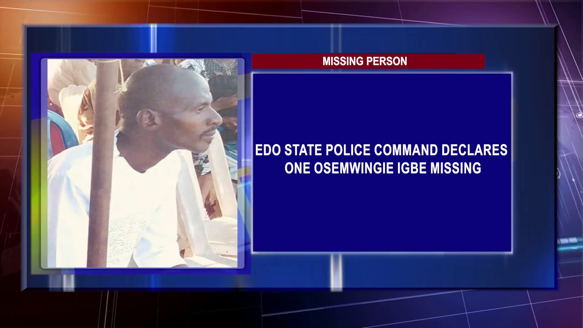 Edo State Police Command Declares One Osemwingie Igbe Missing