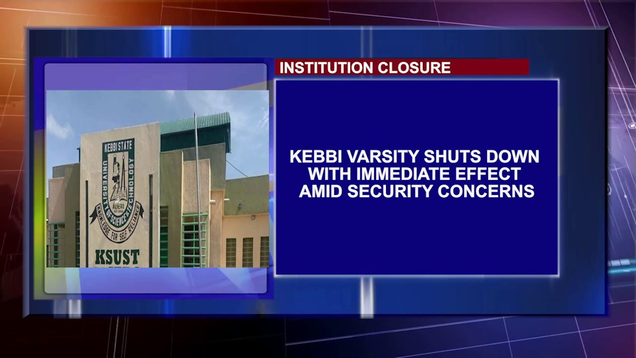 Kebbi Varsity Shuts Down With Immediate Effect Amid Security Concerns