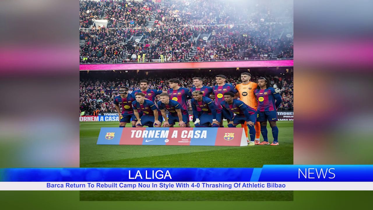 Barca Return To Rebuilt Camp Nou In Style With 4-0 Thrashing Of Athletic Bilbao