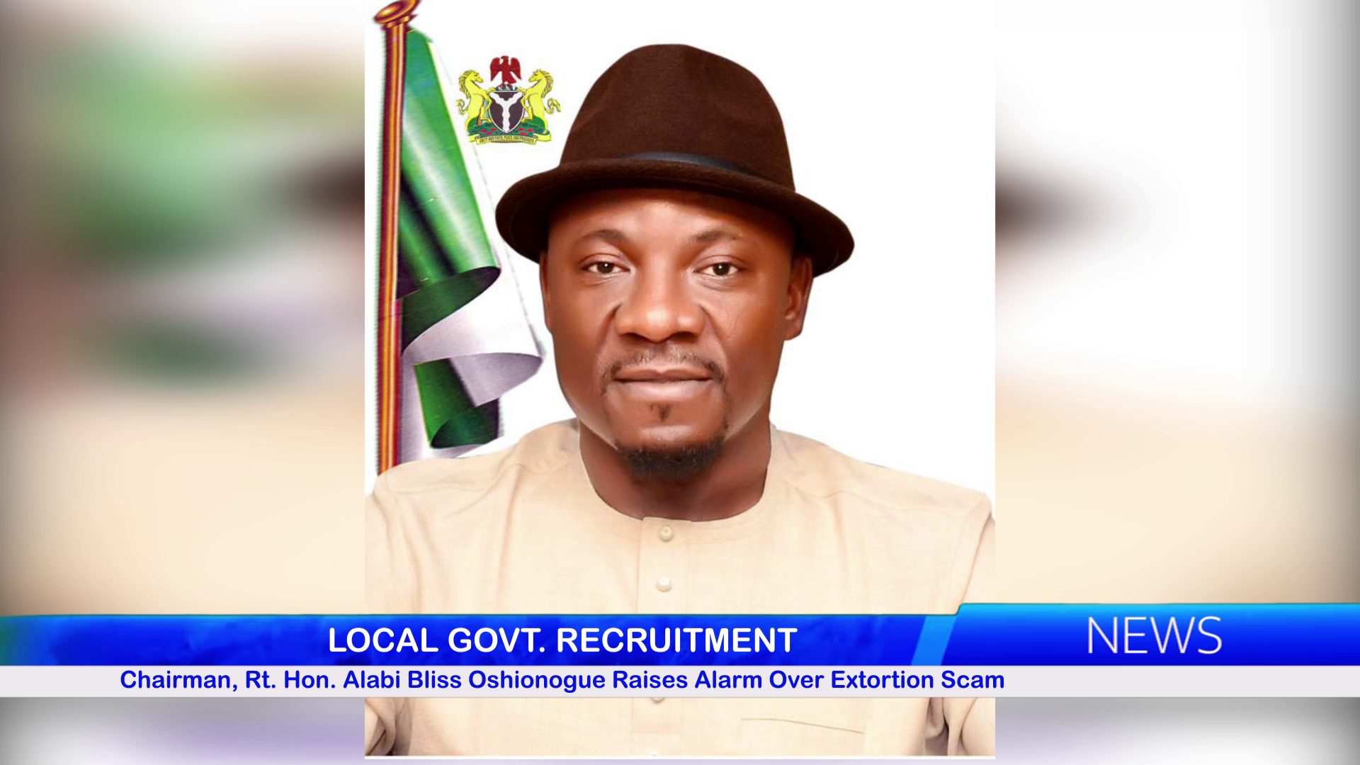 Local Govt. Recruitment: Chairman, Rt. Hon. Alabi Bliss Oshionogue Raises Alarm Over Extortion Scam