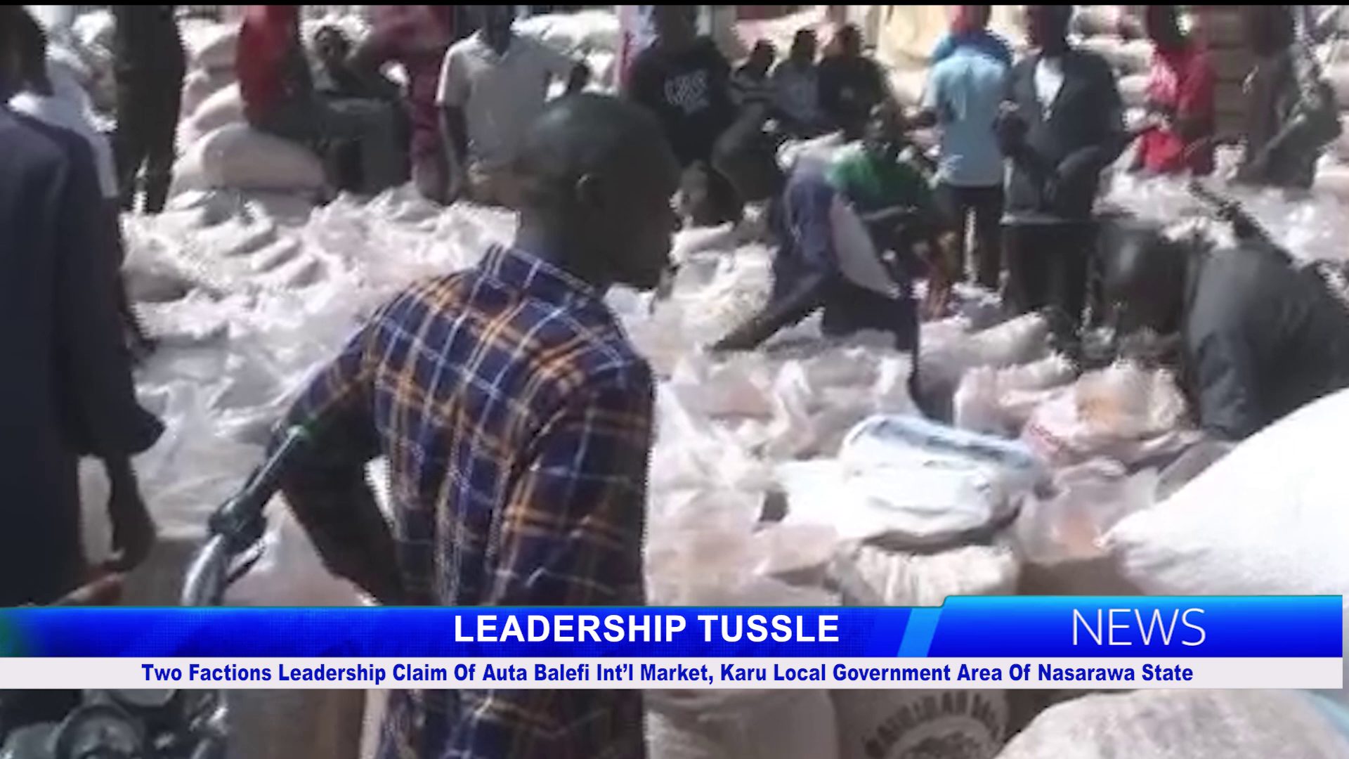 Two Factions Leadership Claim Of Auta Balefi Int’l Market, Karu Local Government Area Of Nasarawa State