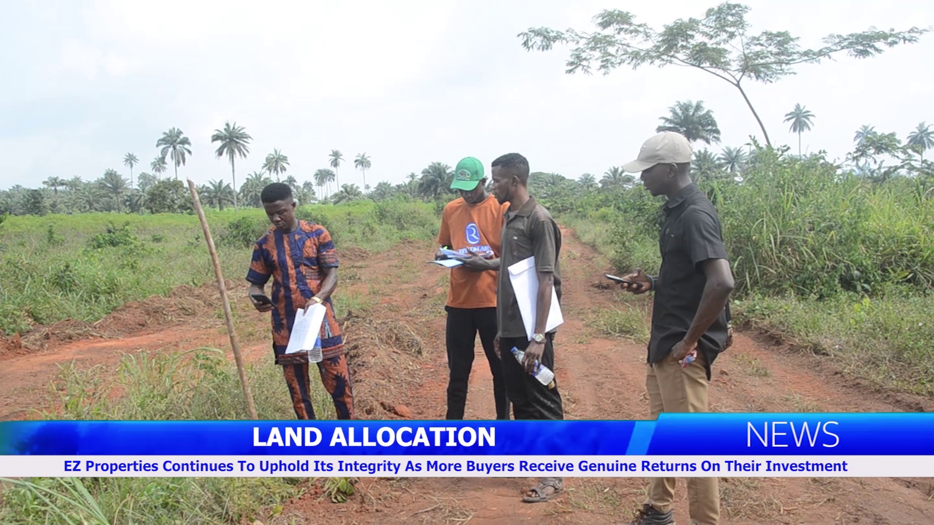 EZ Properties Land Allocation: More Buyers Receive Genuine Returns On Their Investment