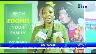 Edo State Health Insurance Commission Highlights Ways To Improve Primary Health Care