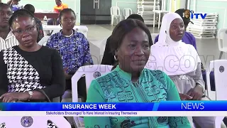 INSURANCE WEEK: Stakeholders Encouraged To Have Interest In Insuring Themselves