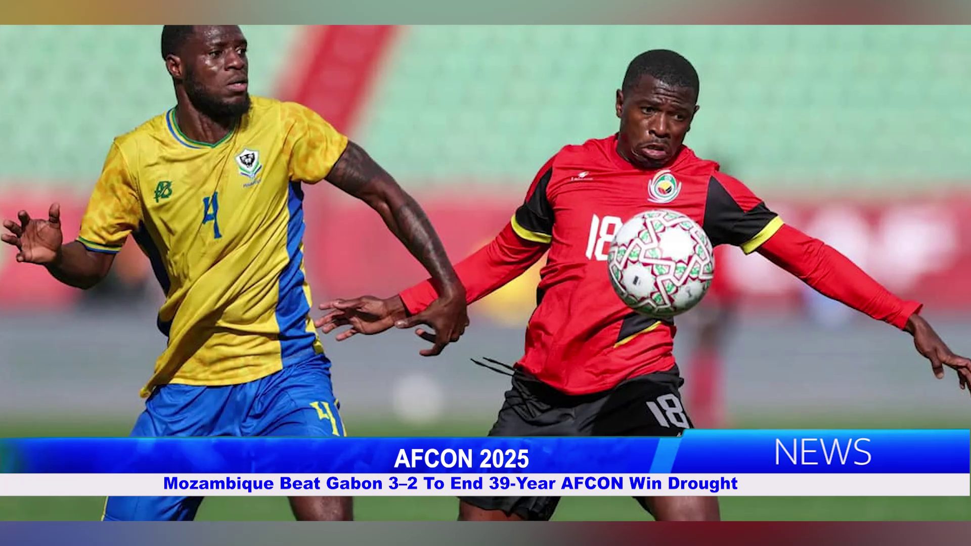 AFCON 2025: Mozambique Beat Gabon 3–2 To End 39-Year AFCON Win Drought