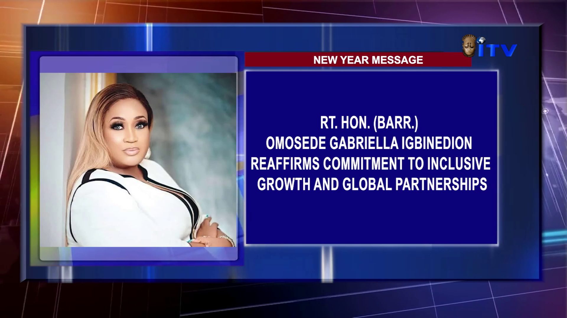 New Year Message: Rt. Hon. (Barr.) Omosede Gabriella Igbinedion Reaffirms Commitment To Inclusive Growth And Global Partnerships