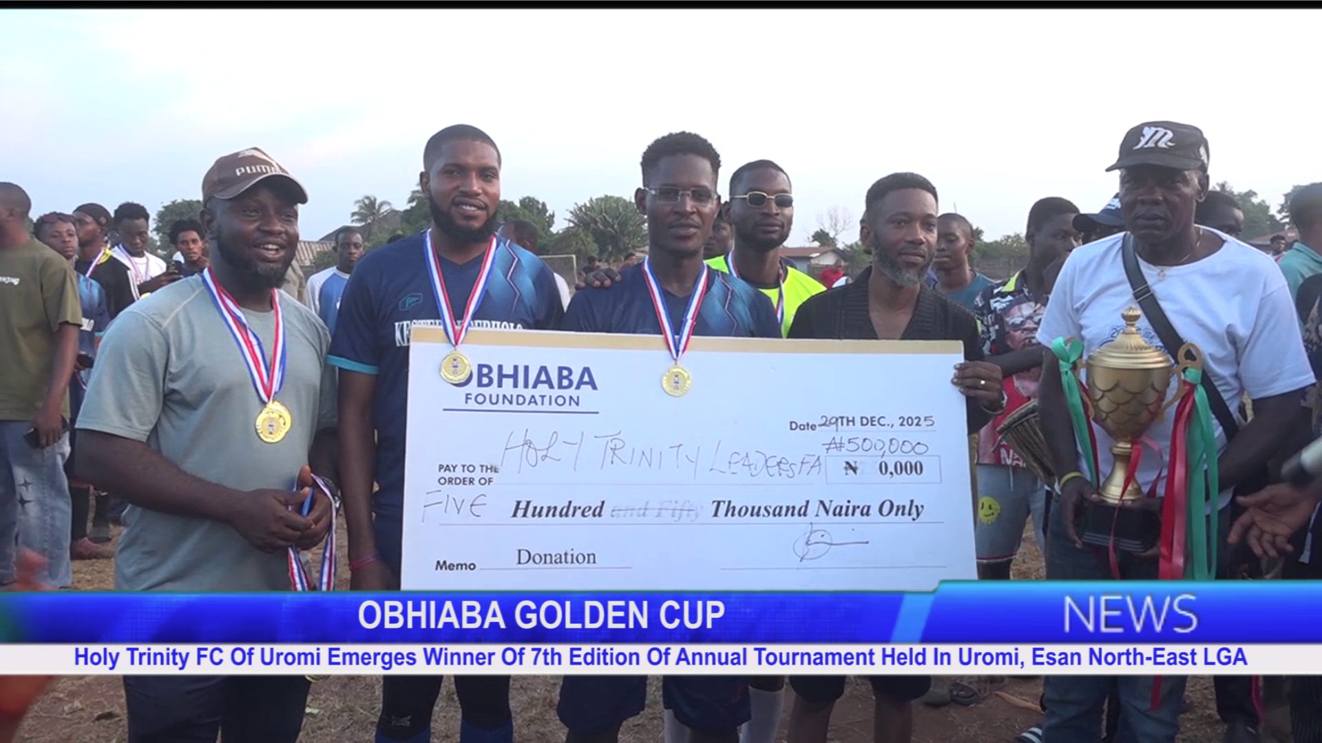 Holy Trinity FC Of Uromi Emerges Winner Of 7th Edition Of Annual Obhiaba Golden CupTournament Held In Uromi