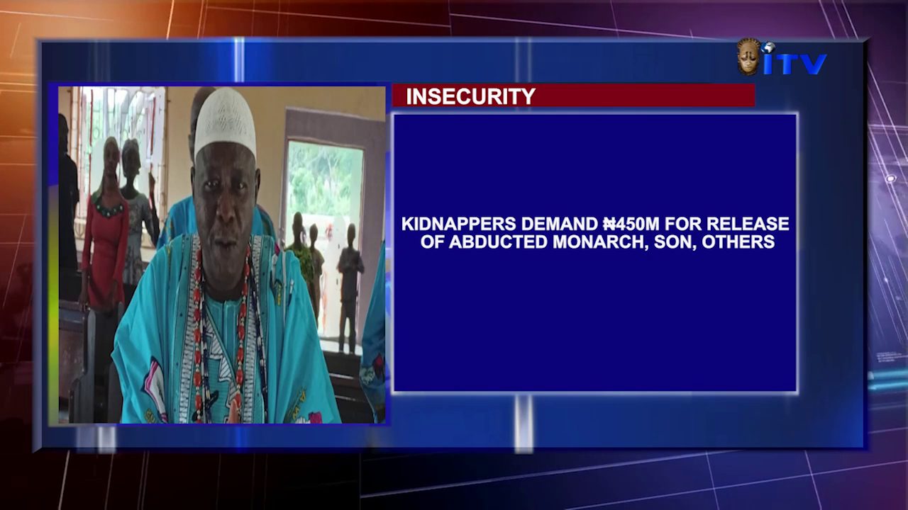 Insecurity: Kidnappers Demand ₦450m For Release Of Abducted Monarch, Son, Others