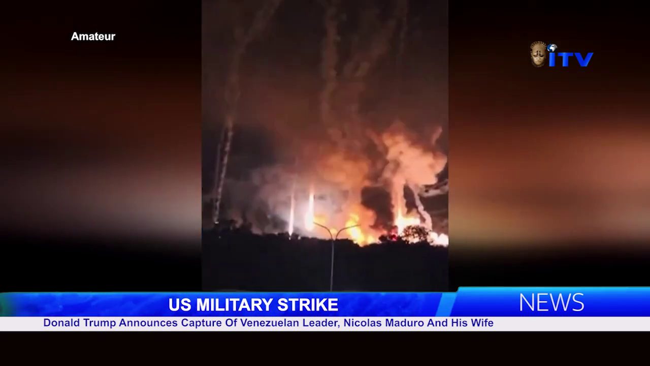 US MILITARY STRIKE: Donald Trump Announces Capture Of Venezuelan Leader, Nicolas Maduro And His Wife