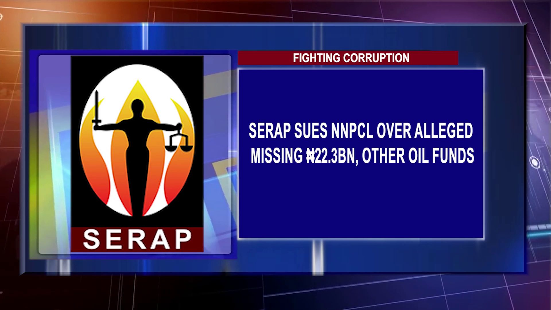 SERAP Sues NNPCL Over Alleged Missing ₦22.3bn, Other Oil Funds
