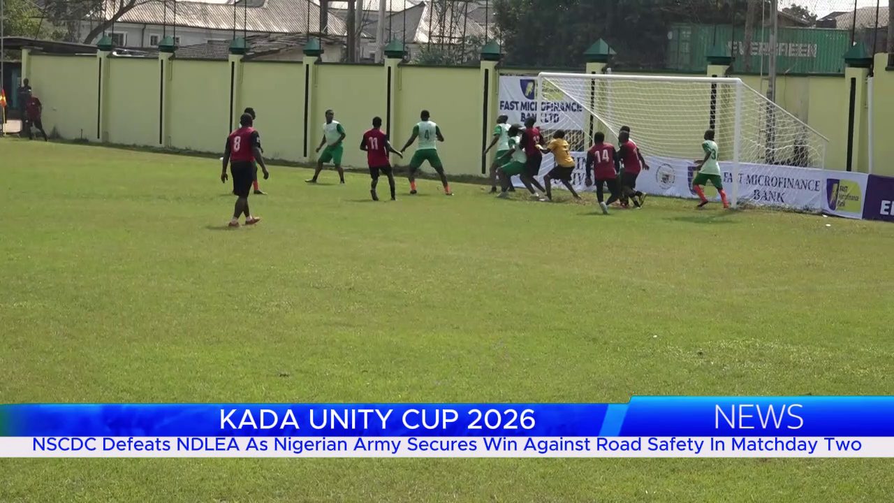 KADA UNITY CUP 2026: NSCDC Defeats NDLEA As Nigerian Army Secures Win Against Road Safety In Matchday Two