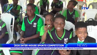 2026 INTER-HOUSE SPORTS COMPETITION: Brainford International Montessori And High School Holds 2nd Inter-House Sports Competition
