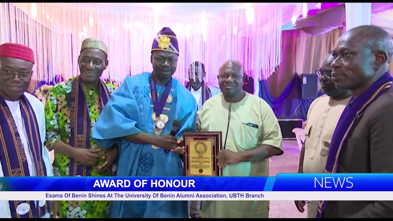Esama Of Benin Shines At The University Of Benin Alumni Association, UBTH Branch Award Of Honour