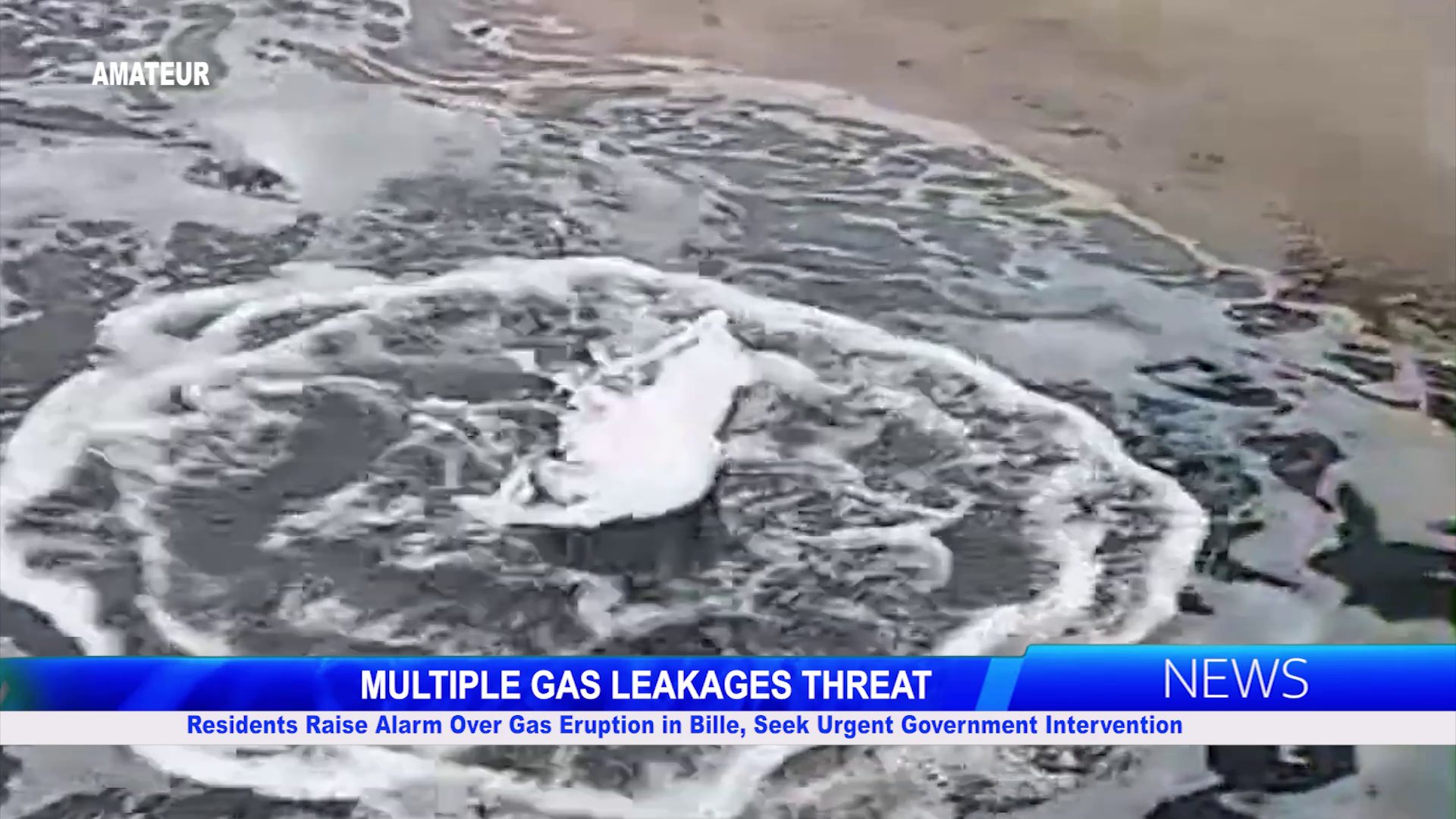 Residents Raise Alarm Over Gas Eruption in Bille, Seek Urgent Government Intervention
