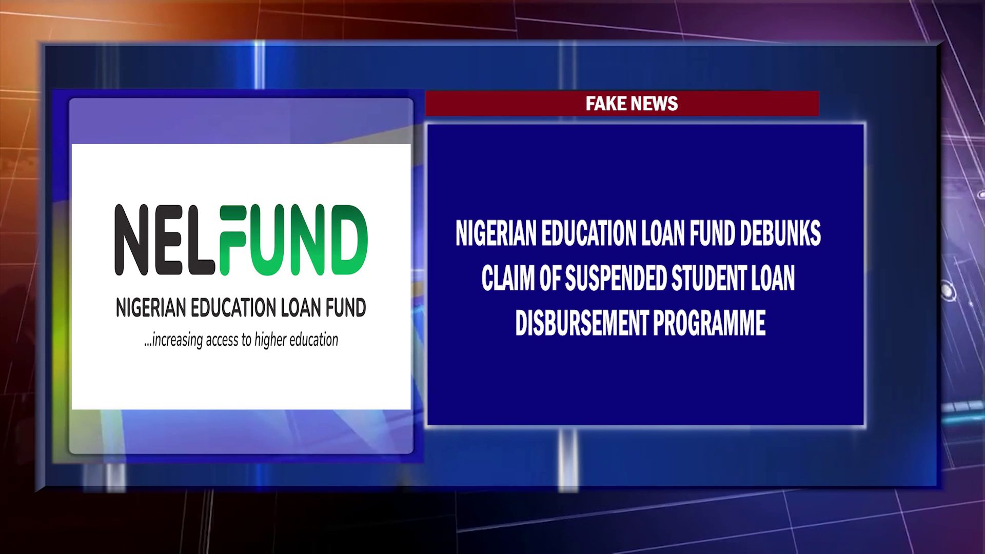 FAKE NEWS: Nigerian Education Loan Fund Debunks Claim Of Suspension Of Student Loan Disbursement Programme