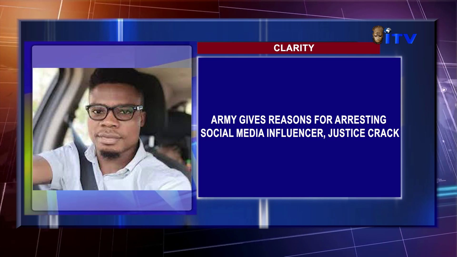Clarity: Army Gives Reasons For Arresting Social Media Influencer Justice Crack
