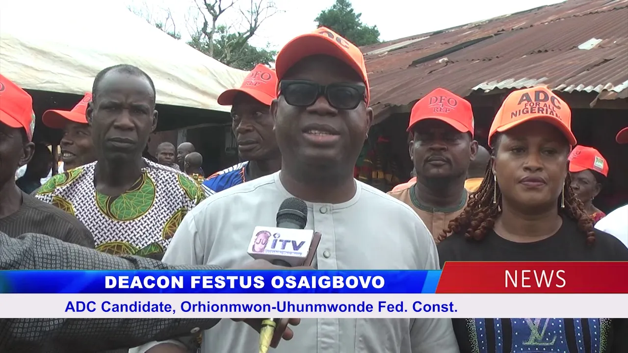 ADC Candidate, Deacon Festus Osaigbovo Launches Campaign In Oza, Pledges To Fast-Track Development