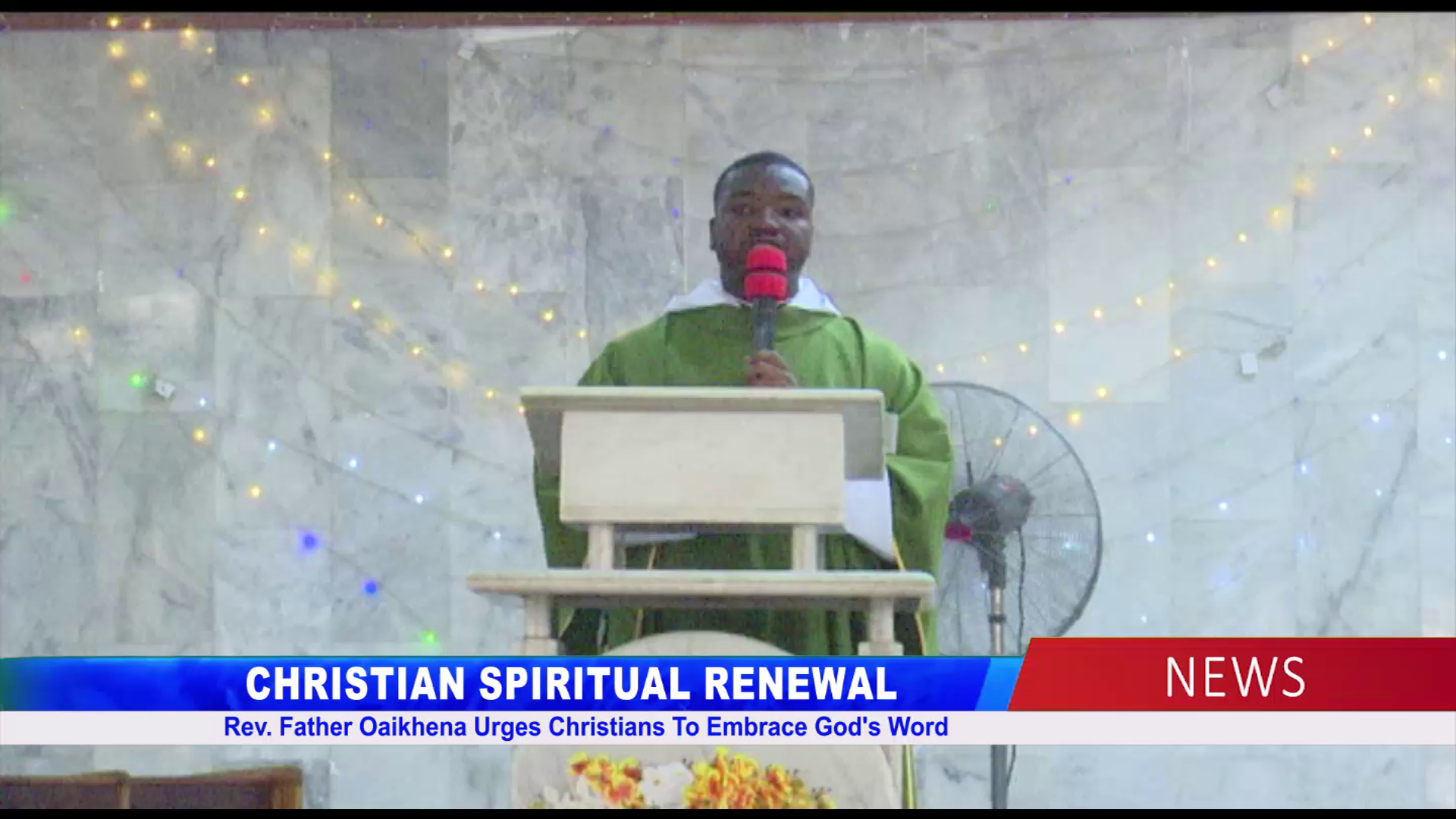 Rev. Father Oaikhena Urges Christians To Embrace God’s Word