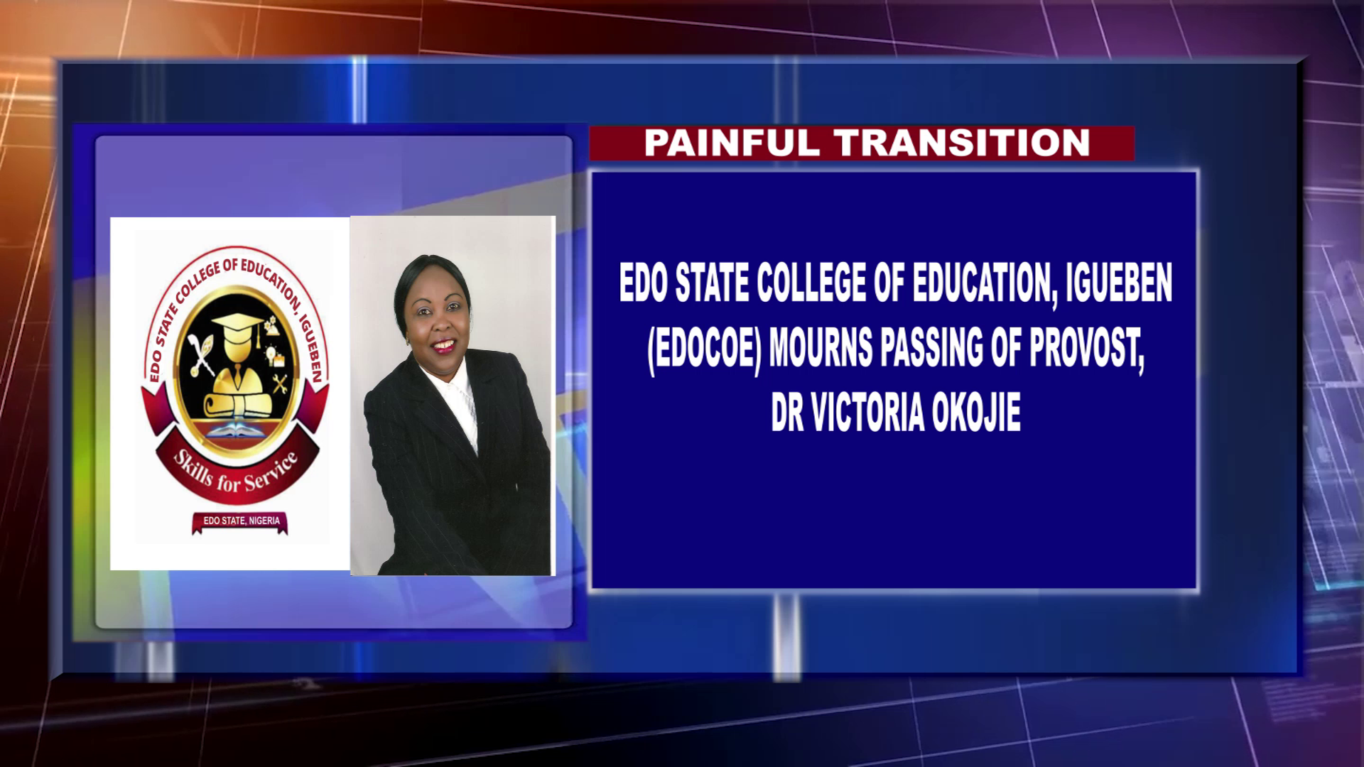 Edo State College Of Education, Igueben (EDOCOE) Mourns Passing Of Provost, Dr Victoria Okojie