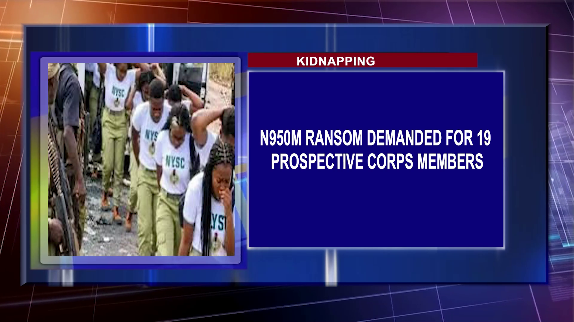 N950m Ransom Demanded For 19 Prospective Corps Members